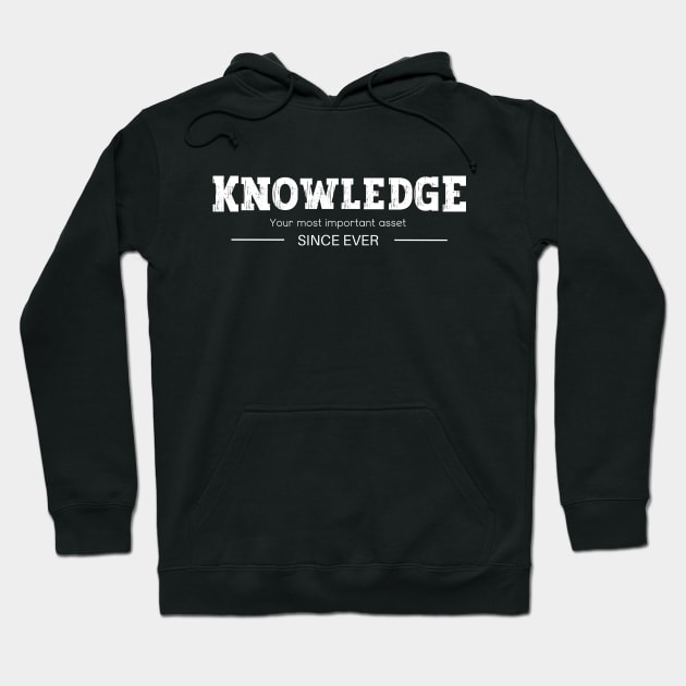 Knowledge - Your Most Important Asset - Since Ever Hoodie by Studio Red Koala